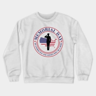 My Father was and always will be a hero Crewneck Sweatshirt